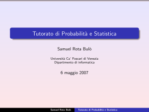 Tutorato di Probabilità e Statistica