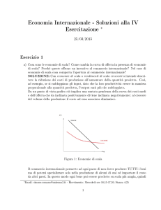 Economia Internazionale - Soluzioni alla IV Esercitazione ∗