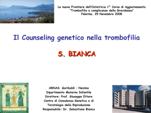 Counseling genetico nella trombofilia ( S. Bianca )