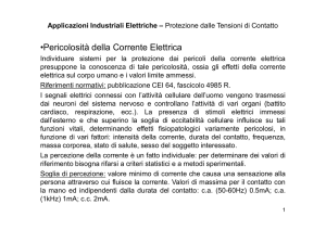 •Pericolosità della Corrente Elettrica