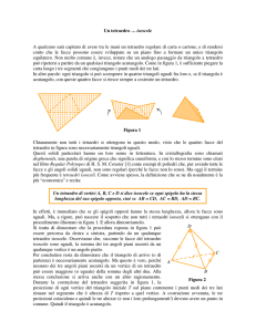 Un tetraedro … isoscele A qualcuno sarà capitato di avere tra le