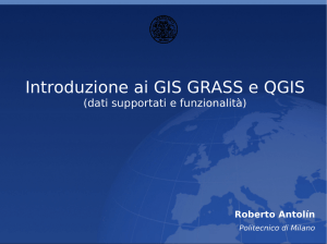 Introduzione ai GIS GRASS e QGIS - Laboratorio di Geomatica