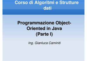 Corso di Algoritmi e Strutture dati Programmazione Object