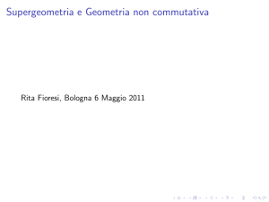 Supergeometria e Geometria Non Commutativa, Bologna 2011