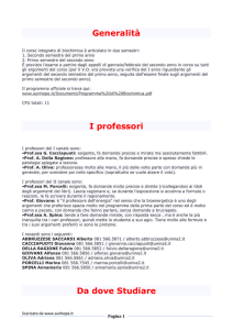 Generalità I professori Da dove Studiare