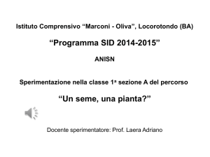 “Programma SID 2014-2015” “Un seme, una pianta?” - Marconi