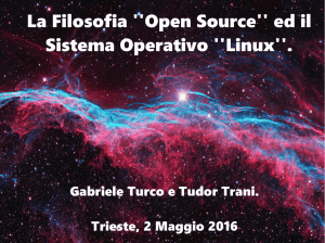 La Filosofia ``Open Source`` ed il Sistema Operativo ``Linux``.