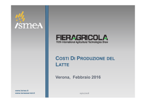COSTI DI PRODUZIONE DEL LATTE Verona, Febbraio 2016
