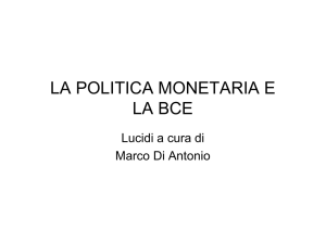 la politica monetaria e la bce