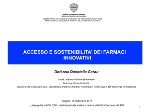 ACCESSO E SOSTENIBILITA` DEI FARMACI INNOVATIVI