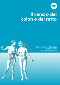 Il cancro del colon e del retto – Un`informazione