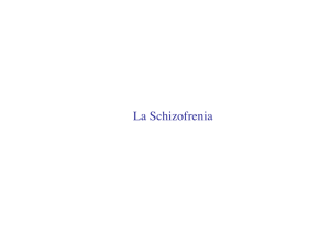 La Schizofrenia - Facoltà di Medicina e Psicologia