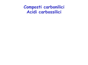 Composti carbonilici Acidi carbossilici