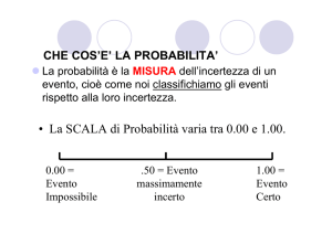 • La SCALA di Probabilità varia tra 0.00 e 1.00.