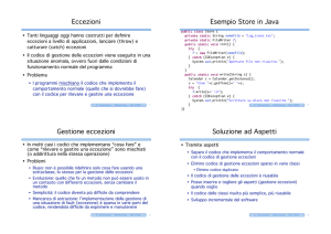 Eccezioni Esempio Store in Java Gestione eccezioni Soluzione ad