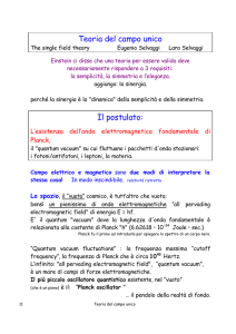 Teoria del campo unico Il postulato: