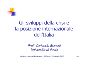 Gli sviluppi della crisi e la posizione internazionale dell`Italia