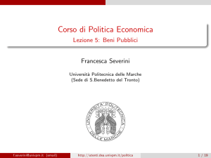 Corso di Politica Economica - Lezione 5: Beni Pubblici