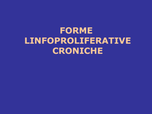 Lezione 3: Forme linfoproliferative croniche