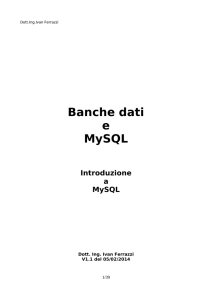 Banche dati e MySQL Introduzione a MySQL