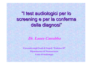 I test audiologici per lo screening e per la conferma della diagnosi (L