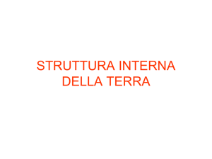 STRUTTURA INTERNA DELLA TERRA