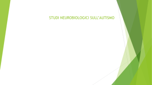 studi neurobiologici sull`autismo