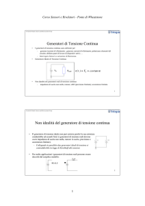 Generatori di Tensione Continua Non idealità del generatore di