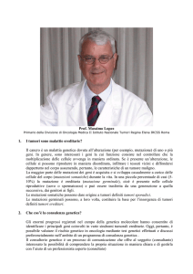 Prof. Massimo Lopez 1. I tumori sono malattie ereditarie? Il cancro è