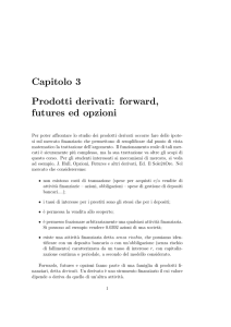 Capitolo 3 Prodotti derivati: forward, futures ed opzioni