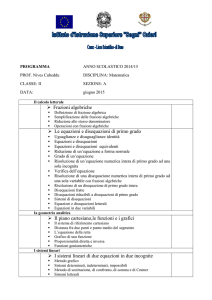 Frazioni algebriche Le equazioni e disequazioni di primo grado Il