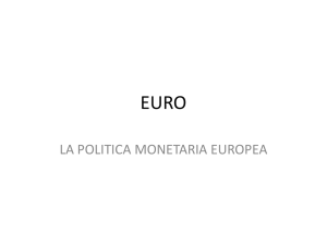 LA POLITICA MONETARIA EUROPEA