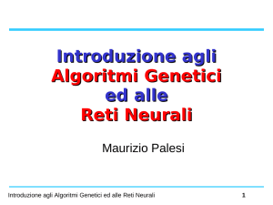 Introduzione agli Algoritmi Genetici e alle Reti Neurali