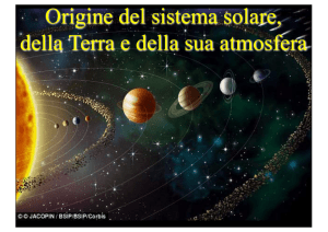 Origine del sistema solare, della Terra e della sua atmosfera