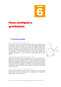 Forza centripeta e gravitazione 1. Il moto circolare