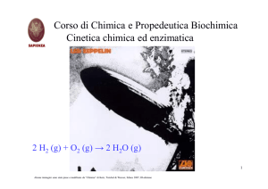 Corso di Chimica e Propedeutica Biochimica Cinetica chimica ed
