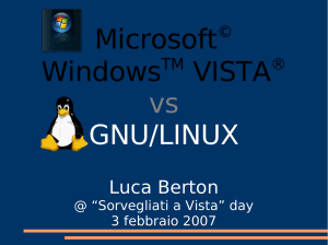 Microsoft© WindowsTM VISTA® vs GNU/LINUX