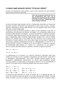 L`origine degli elementi chimici:”le fornaci stellari” H + e n + n + e H