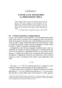 CAPITOLO 5 L`OTTICA E IL TELESCOPIO LA PERCEZIONE VISIVA