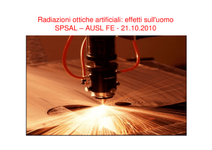 Radiazioni ottiche artificiali: effetti sull`uomo SPSAL – AUSL FE