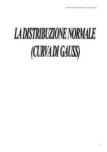 La Distribuzione Normale (Curva di Gauss) 1