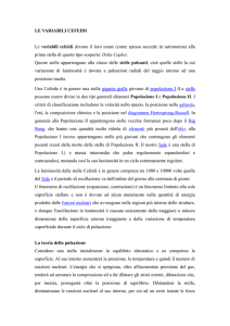 LE VARIABILI CEFEIDI Le variabili cefeidi devono il loro nome