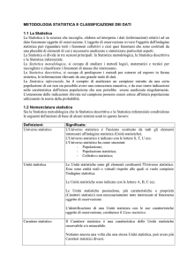 METODOLOGIA STATISTICA E CLASSIFICAZIONE DEI DATI 1.1 La