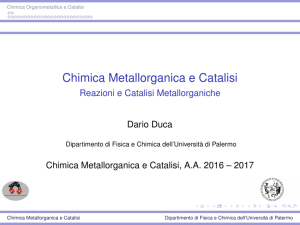 Chimica Metallorganica e Catalisi - Reazioni e Catalisi