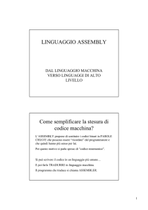 LINGUAGGIO ASSEMBLY Come semplificare la stesura di codice