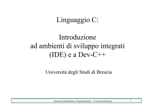 Linguaggio C: Introduzione ad ambienti di sviluppo integrati (IDE