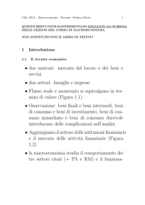 • due mercati: mercato del lavoro e dei beni e servizi • due settori