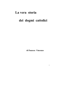 La vera storia dei dogmi cattolici