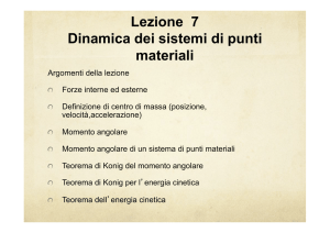 Lezione 7 Dinamica dei sistemi di punti materiali