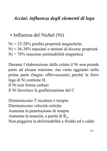 Acciai: influenza degli elementi di lega • Influenza del Nichel (Ni)
